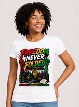 Load image into Gallery viewer, Juneteenth Freedom Never Folded T-Shirt