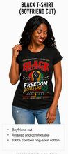 Load image into Gallery viewer, Black Collection Apparel Juneteenth T-Shirt 26
