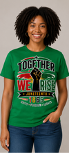 Load image into Gallery viewer, Together We Rise Juneteenth T-shirt 26

