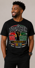 Load image into Gallery viewer, Together We Rise Juneteenth T-shirt 26
