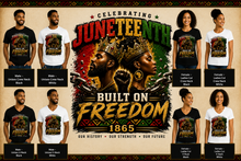 Cargar imagen en el visor de la galería, Juneteenth Built On Freedom T-Shirt
