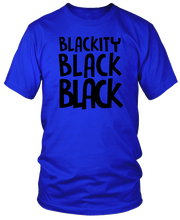 Load image into Gallery viewer, BLACKITY BLACK BLACK TSHIRTS

