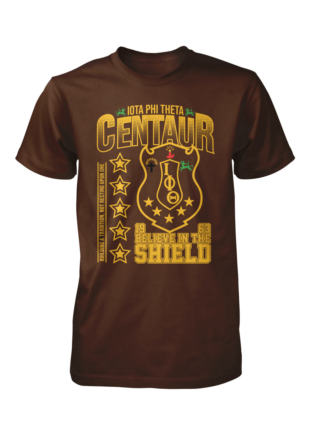 Iota Phi Theta Believe In The Shield T-Shirt