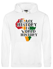 Load image into Gallery viewer, BLACK HISTORY IS WORLD HISTORY Hoodie
